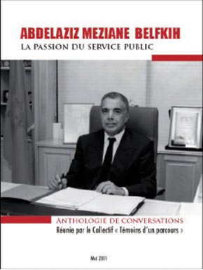 Abdelaziz Meziane Belfqih : «La passion du service public»