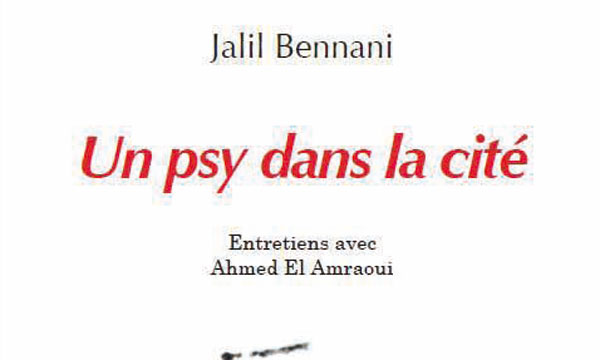 «Un psy dans la cité» de Jalil Bennani