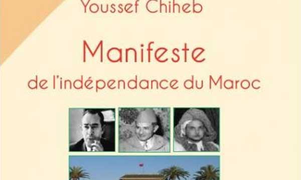 Youssef Chiheb dévoile  son «Manifeste de  l’indépendance du Maroc»
