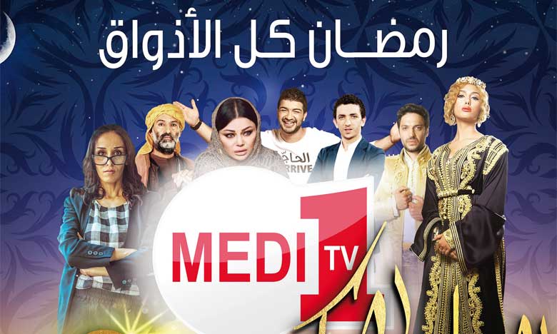 Medi1 TV dévoile sa grille «Spécial Ramadan»