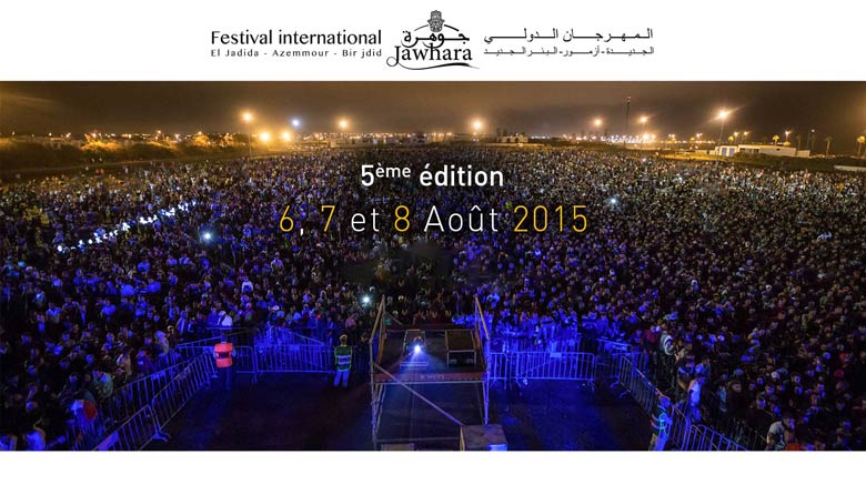 La 5ème édition du festival international Jawhara d'El Jadida du 6 au 8 août prochain