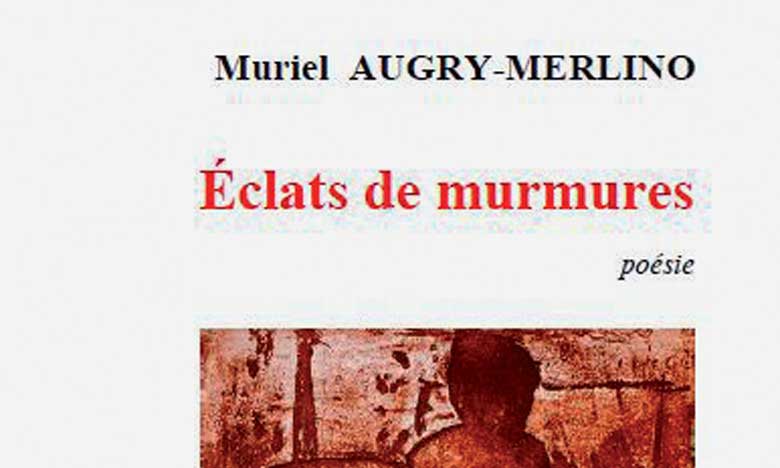 Muriel Augry Merlino publie «Éclats de murmures» ou dialogue des arts