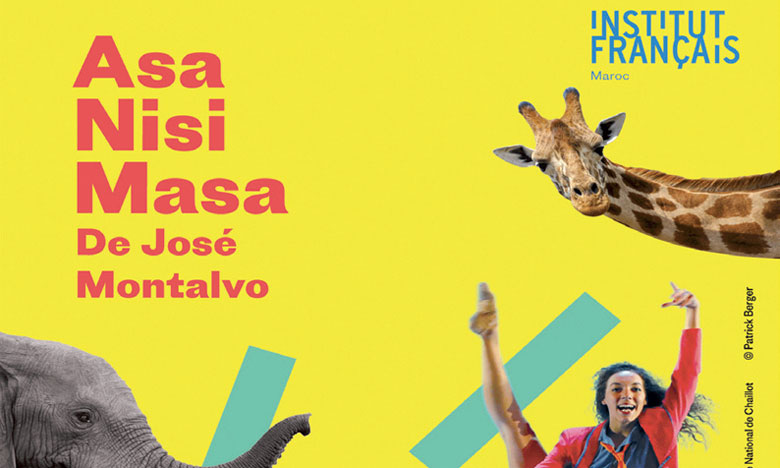 «Asa Nisi Masa» de José Montalvo en tournée au Maroc 