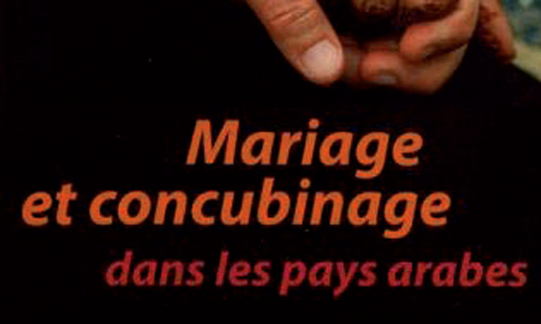 Parution de l'ouvrage «Mariage et concubinage dans les pays arabes» de Chakib Guessous