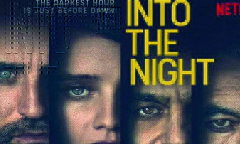 «Into the Night» fait sensation sur Netflix