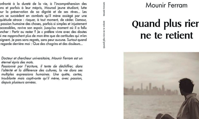 Mounir Ferram publie «Quand plus rien  ne te retient»