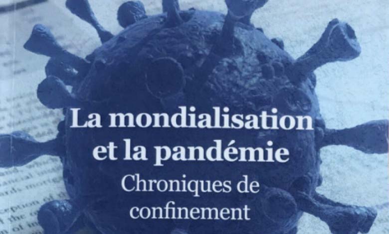 «La mondialisation et la pandémie», nouvel ouvrage signé Fathallah Oualalou