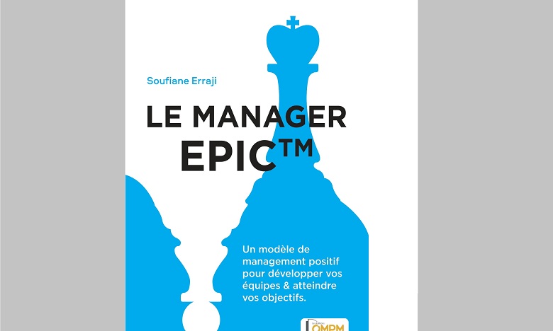 «Le manager EPIC™», dernière publication de Soufiane Erraji