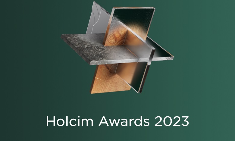 Construction durable : Lancement de la 7ème édition du concours Holcim Awards 