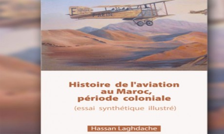 Hassan Laghdache présente son livre «Histoire de l’aviation au Maroc, période coloniale»