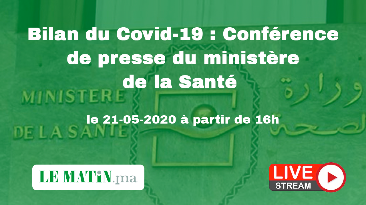 Live : Bilan du #Covid-19 : Point de presse du ministère de la Santé (21-05-2020)