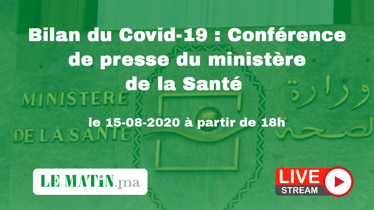 Live : Bilan du #Covid-19 : Point de presse du ministère de la Santé (15-08-2020)